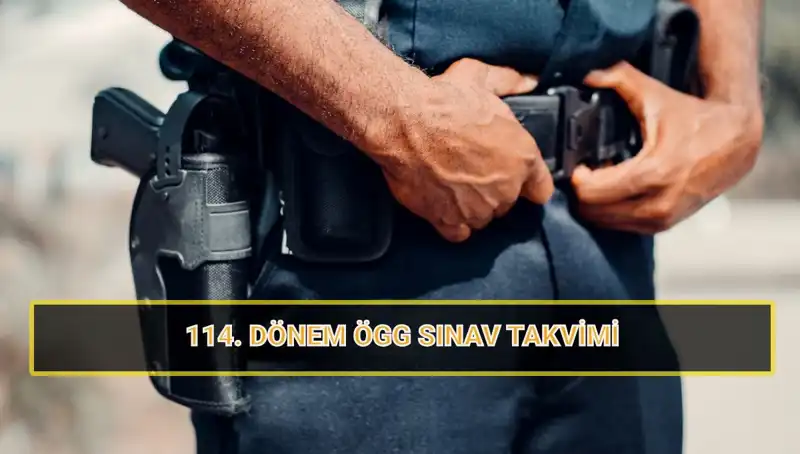 2025’te ÖGG 114. Dönem Sınav Tarihleri ve Sonuçları Açıklandı