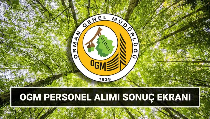 OGM Personel Alımı Sonuçları Açıklandı: Görevli Olacak 3.477 İşçi Seçildi!