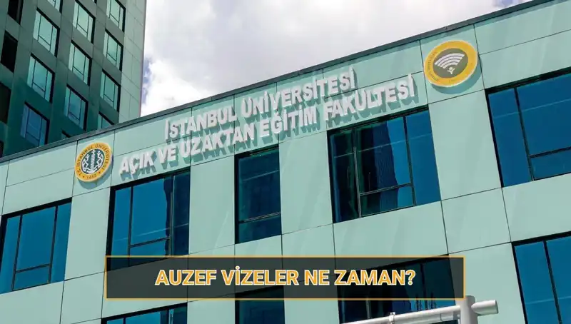 İstanbul Üniversitesi AUZEF Vizesi: 2025 Sınav Takvimi Detayları Açıklandı
