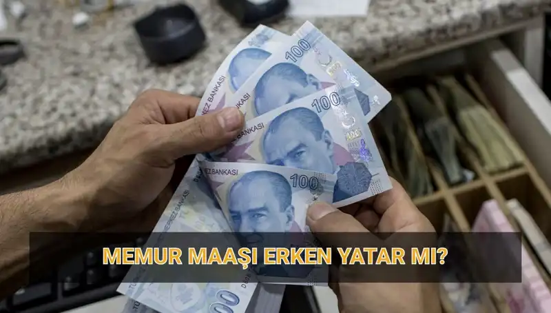 Memur Maaşları Erken Yatacak mı? Nisan 2023 Aylığı için Detaylar